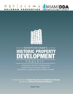Downtown Miami's historic property development toolkit : Leveraging historic preservation incentives in the development of historically significant real estate in Miami